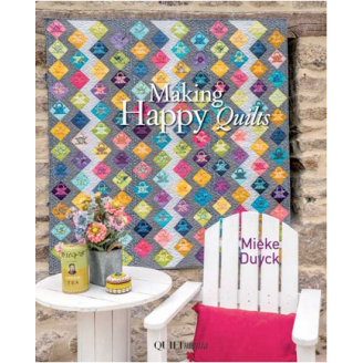 Livre Making Happy Quilts de Mieke Duyck_
