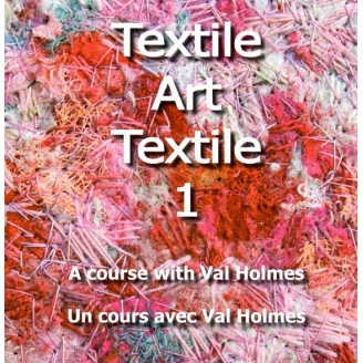 Livre Textile Art Textile 1 : un cours avec Val Holmes