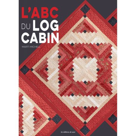 L'ABC du log cabin - Marti Michell